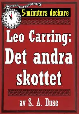 Omslag för 5-minuters deckare. Leo Carring: Det andra skottet. Återutgivning av text från 1916