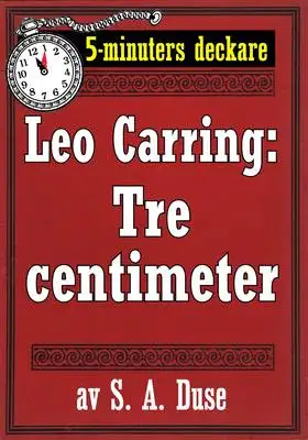 Omslag för 5-minuters deckare. Leo Carring: Tre centimeter. Detektivhistoria. Återutgivning av text från 1923