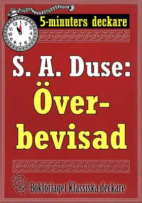 Omslag för 5-minuters deckare. S. A. Duse: Överbevisad. Detektivhistoria. Återutgivning av text från 1926