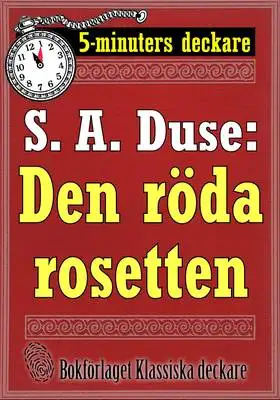 Omslag för 5-minuters deckare. S. A. Duse: Den röda rosetten. Återutgivning av text från 1919