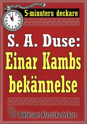 Omslag för 5-minuters deckare. S. A. Duse: Einar Kambs bekännelse. Berättelse. Återutgivning av text från 1919