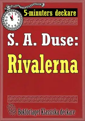 Omslag för 5-minuters deckare. S. A. Duse: Rivalerna. Berättelse. Återutgivning av text från 1916