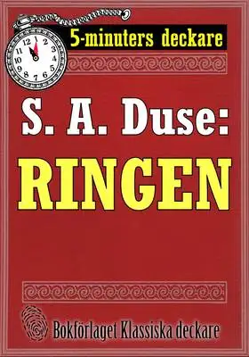 Omslag för 5-minuters deckare. S. A. Duse: Ringen. Återutgivning av text från 1917