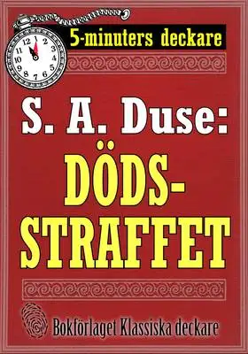 Omslag för 5-minuters deckare. S. A. Duse: Dödsstraffet. Återutgivning av text från 1917