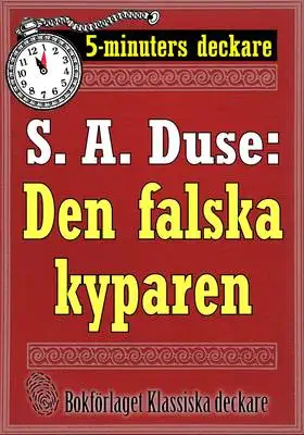 Omslag för 5-minuters deckare. S. A. Duse: Den falska kyparen. Återutgivning av text från 1921