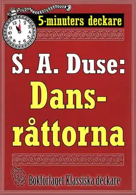 Omslag för 5-minuters deckare. S. A. Duse: Dansråttorna. Detektivhistoria. Återutgivning av text från 1929