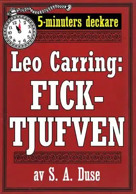 Omslag för 5-minuters deckare. Leo Carring: Ficktjufven. Återutgivning av text från 1921