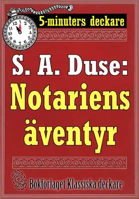 Omslag för 5-minuters deckare. S. A. Duse: Notariens äventyr. En historia. Återutgivning av text från 1922