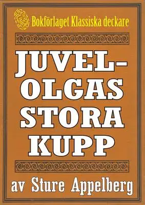 Omslag för 5-minuters deckare. Juvel-Olgas stora kupp. Återutgivning av text från 1944
