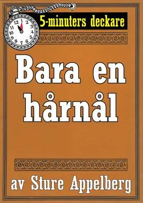 Omslag för 5-minuters deckare. Bara en hårnål. Återutgivning av text från 1944