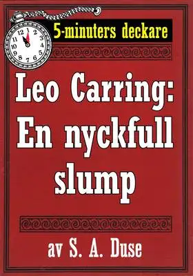 Omslag för 5-minuters deckare. Leo Carring: En nyckfull slump. Detektivhistoria. Återutgivning av text från 1924