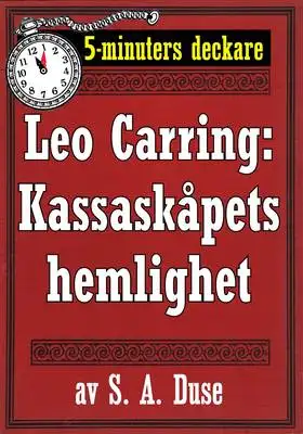 Omslag för 5-minuters deckare. Leo Carring: Kassaskåpets hemlighet. Detektivhistoria. Återutgivning av text från 1930