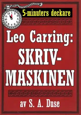 Omslag för 5-minuters deckare. Leo Carring: Skrivmaskinen. Detektivhistoria i dialog. Återutgivning av text från 1920