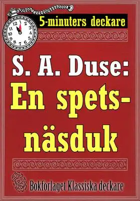 Omslag för 5-minuters deckare. S. A. Duse: En spetsnäsduk. Detektivhistoria. Återutgivning av text från 1924