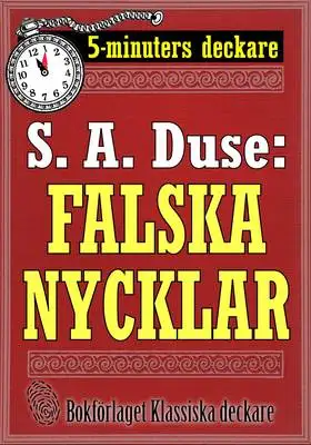 Omslag för 5-minuters deckare. S. A. Duse: Falska nycklar. Berättelse. Återutgivning av text från 1924