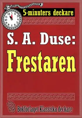 Omslag för 5-minuters deckare. S. A. Duse: Frestaren. Berättelse. Återutgivning av text från 1921