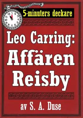 Omslag för 5-minuters deckare. Leo Carring: Affären Reisby. Återutgivning av text från 1921
