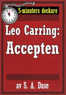 Omslag för 5-minuters deckare. Leo Carring: Accepten. Kriminalberättelse. Återutgivning av text från 1930