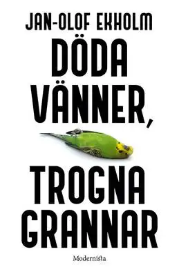 Omslag för Döda vänner, trogna grannar 