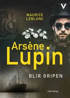 Omslag för Arsène Lupin blir gripen 