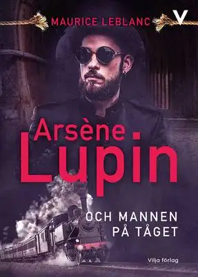Omslag för Arsène Lupin och mannen på tåget 