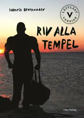 Riv alla tempel (lättläst) 
