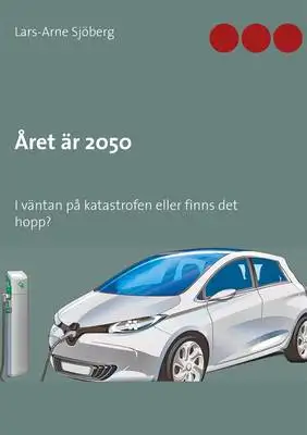Omslag för Året är 2050: Ljuset i tunneln eller...?