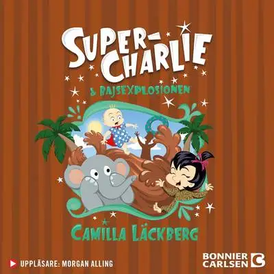Omslag för Super-Charlie & bajsexplosionen