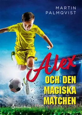 Omslag för Alex och den magiska matchen