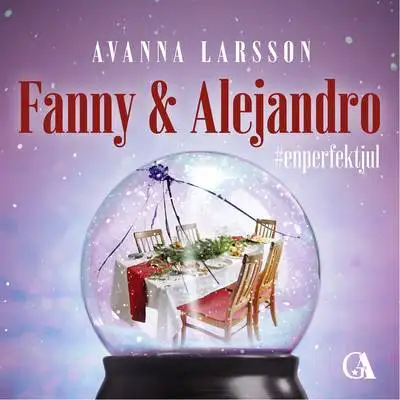 Omslag för Fanny & Alejandro - #enperfektjul 