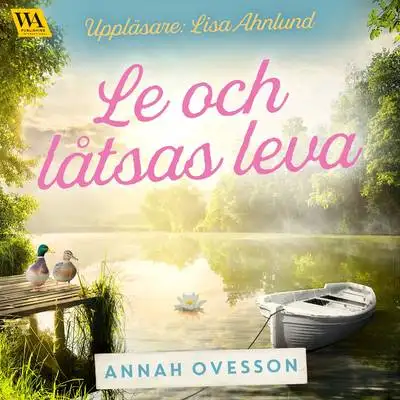 Omslag för Le och låtsas leva 
