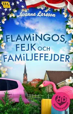 Omslag för Flamingos, fejk & familjefejder 