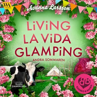 Omslag för Living la vida glamping – andra sommaren 