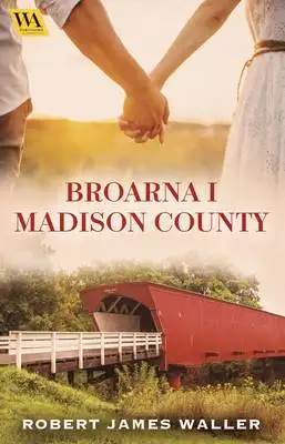 Omslag för Broarna i Madison County 
