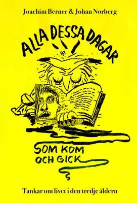 Omslag för Alla dessa dagar som kom och gick 