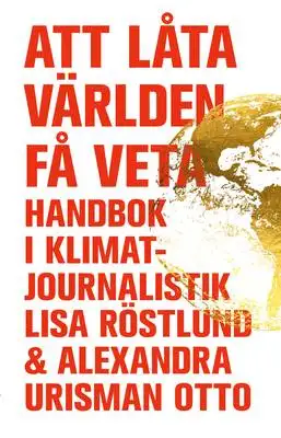 Omslag för Att låta världen få veta 