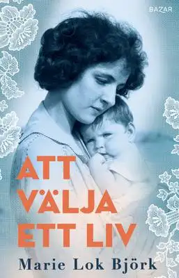 Omslag för Att välja ett liv 