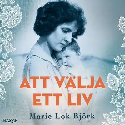 Omslag för Att välja ett liv 
