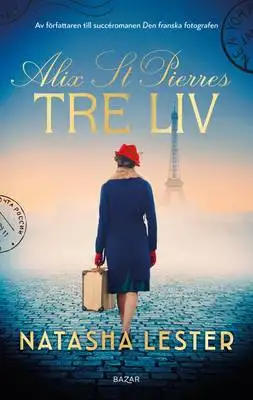 Omslag för Alix St. Pierres tre liv 