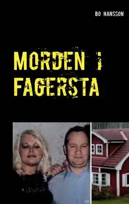 Omslag för Morden i Fagersta: Den sanna berättelsen om två mord