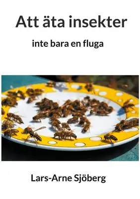 Omslag för Att äta insekter: inte bara en fluga