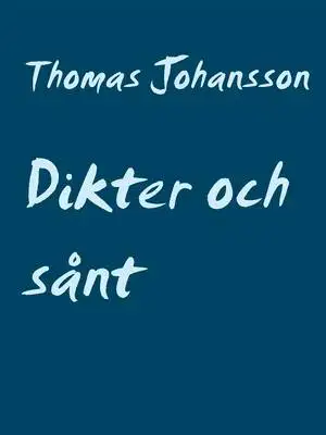 Omslag för Dikter och sånt: Ord från mitt inre