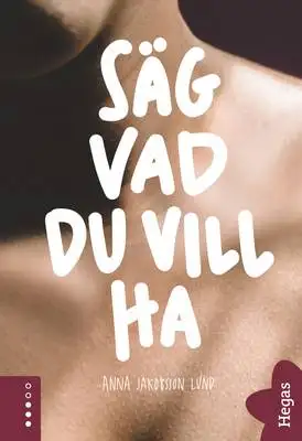 Omslag för Säg vad du vill ha 