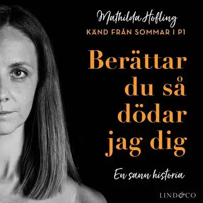 Omslag för Berättar du så dödar jag dig 