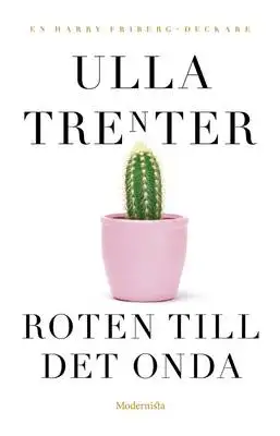 Roten till det onda 