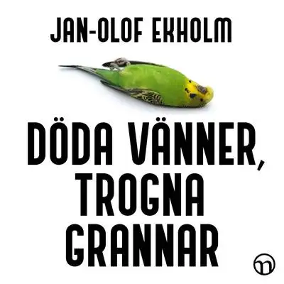 Omslag för Döda vänner, trogna grannar 