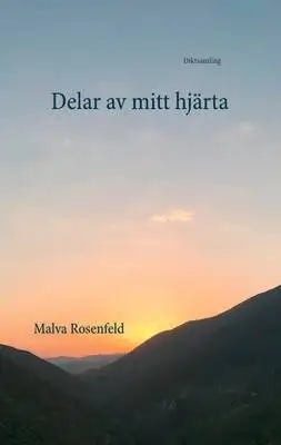 Omslag för Delar av mitt hjärta: Diktsamling