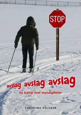 Omslag för avslag, avslag, avslag: en kamp mot myndigheter