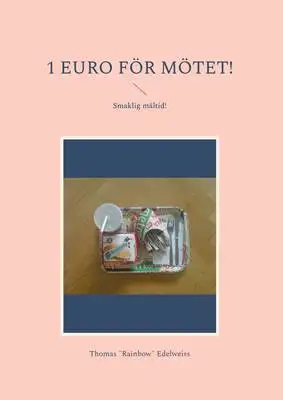 Omslag för 1 Euro f?r m?tet!: Smaklig m?ltid!