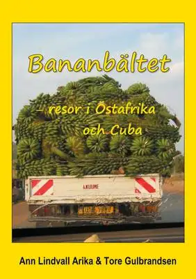 Omslag för Bananbältet: Resor i Östafrika och Cuba